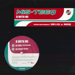 Mis-Teeq : B With Me (12", Promo)