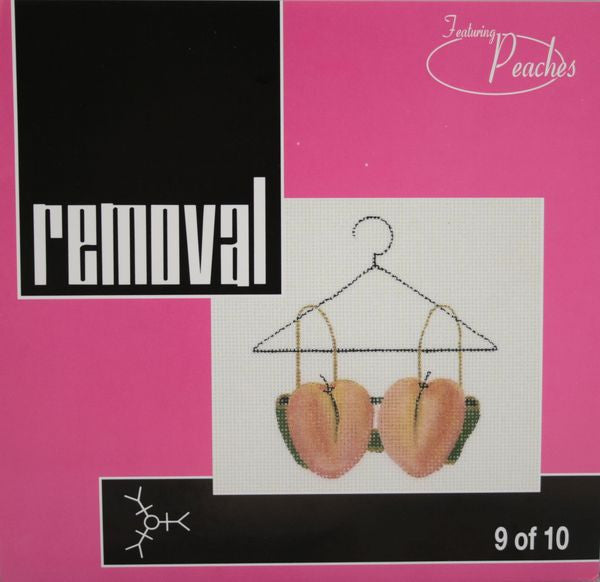 Removal Featuring Peaches : 9 Of 10 (7", Single, Ltd)