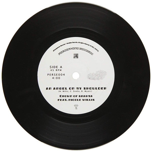 Crown Of Brahma Feat. Nicole Willis : An Angel On My Shoulder / And I'll Be Free As A Bird (7")