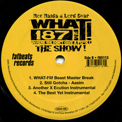 Roc Raida / Lord Sear : WHAT! 187FM Where We Don't Give A Fu*k! The Show! (12")