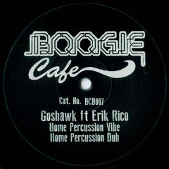 Goshawk (2) Ft. Erik Rico : Home (12")