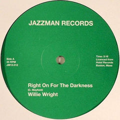 Willie Wright / DJ. Tibb Feat Brothermartino & Willie Wright : Right On For The Darkness / Right On! (12")