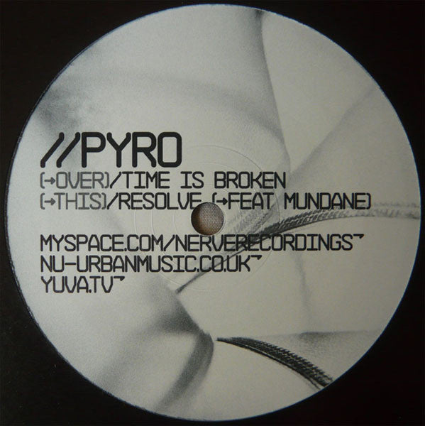 Pyro : Time Is Broken / Resolve (12")