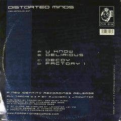 Distorted Minds : Delerious E.P. (2x12", EP)