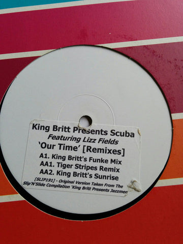 King Britt Presents Scuba Featuring Lizz Fields : Our Time (Remixes) (12", Promo, W/Lbl, Sti)