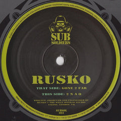 Rusko : Gone 2 Far / 2 N A Q (12")