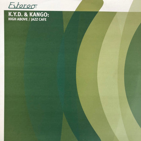 Kyd & Kango : High Above / Jazz Cafe (12")