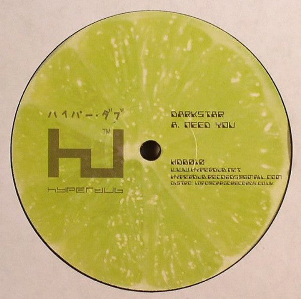 Darkstar (6) : Need You / Squeeze My Lime (12")