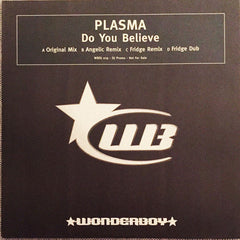 Plasma : Do You Believe (2x12", Promo)