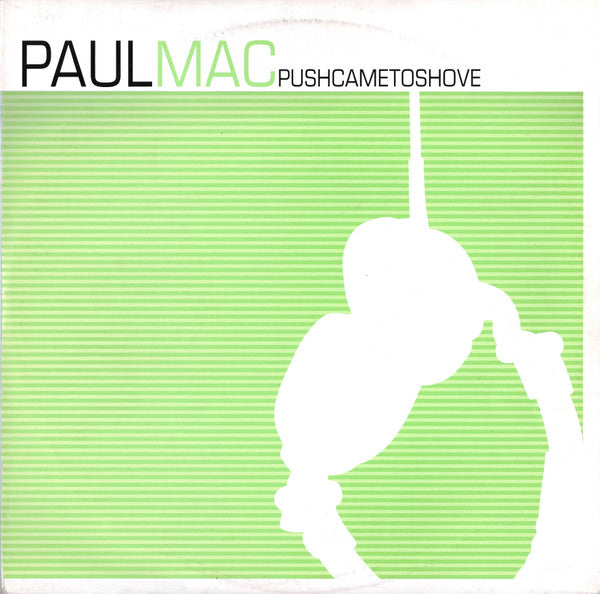 Paul Mac : Push Came To Shove (2xLP)