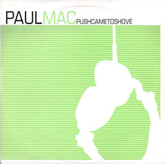 Paul Mac : Push Came To Shove (2xLP)