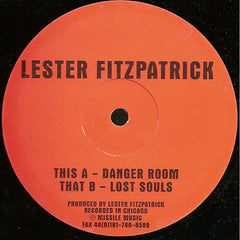 Lester Fitzpatrick : Danger Room / Lost Souls (12")