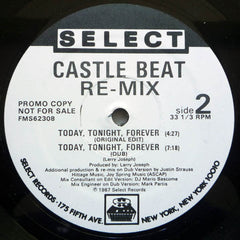 Castle Beat : Today, Tonight, Forever (Re-mix) (12", Single, Promo)