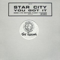 Star City (2) : You Got It (12", S/Sided, Ltd, TP)