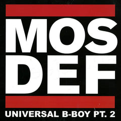 Mos Def : Universal B-Boy Pt. 2 (2xLP, Comp, Unofficial)
