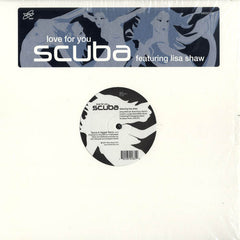 Scuba Featuring Lisa Shaw : Love For You (12")