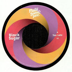 Black Sugar : Viajecito / Too Late (7", RE, RM)