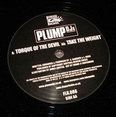Plump DJs : Torque Of The Devil / Take The Weight (12")