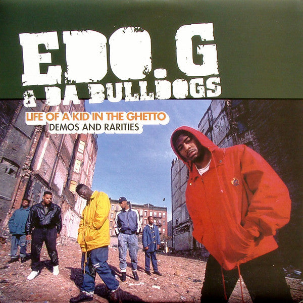 Ed O.G & Da Bulldogs : Life Of A Kid In The Ghetto - Demos And Rarities (2xLP, Comp)