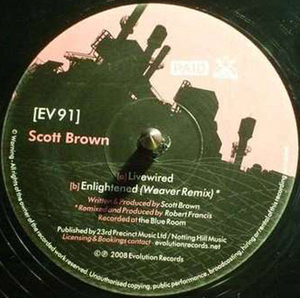 Scott Brown : Livewired / Enlightened (Weaver Remix) (12")
