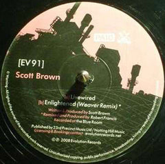 Scott Brown : Livewired / Enlightened (Weaver Remix) (12")