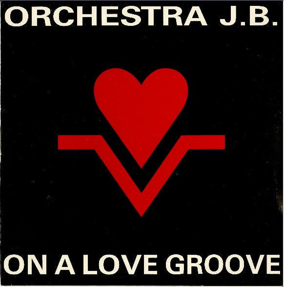 Orchestra JB : On A Love Groove (12")