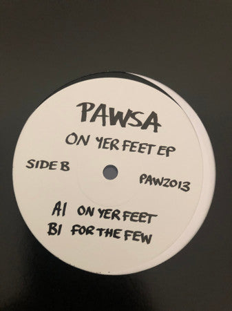 PAWSA : On Yer Feet EP (12", EP, 180)