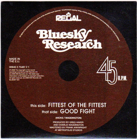Bluesky Research : Fittest Of The Fittest / Good Fight (CD, Single)
