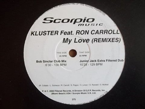 Kluster Feat. Ron Carroll : My Love (Remixes) (12", Promo)