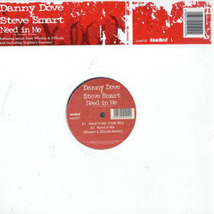 Danny Dove & Steve Smart ft. Amanda Wilson : Need In Me (12")