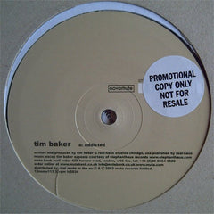 Tim Baker : Addicted / Thief In The Night (12")