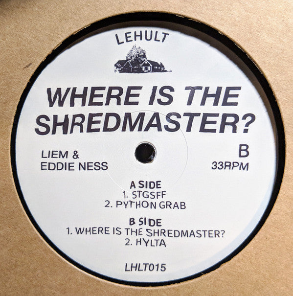 Liem & Eddie Ness : Where Is The Shredmaster? (12")