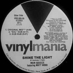 Main Squeeze Featuring Matt Wood : Shine The Light (12")