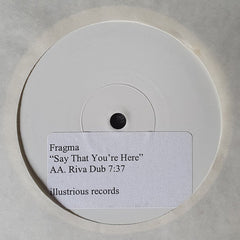Fragma : Say That You're Here (12", W/Lbl, Sti)