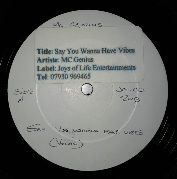 MC Genius : Say You Wanna Have Vibes (12", W/Lbl, Sti)