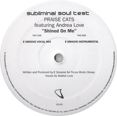 Praise Cats Featuring Andrea Love : Shined On Me (12", TP)