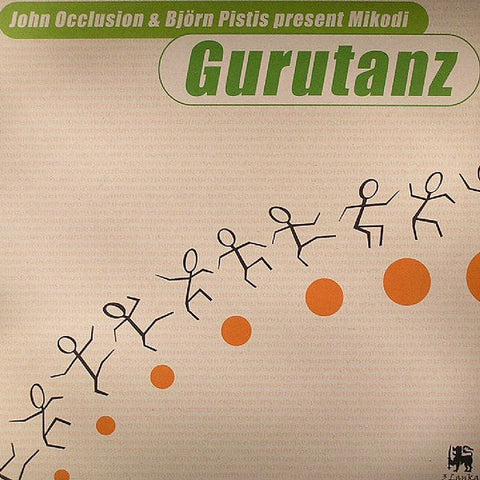 John Occlusion & Björn Pistis Present Mikodi : Gurutanz (12")