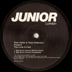 Pete Heller & Tedd Patterson Present The Look & Feel : Big Room Drama (12")