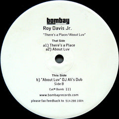 Roy Davis Jr. : There's A Place / About Love (12", TP)