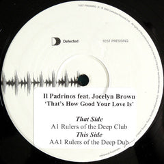 Il Padrinos Feat. Jocelyn Brown : That's How Good Your Love Is (Vinyl, Promo, TP, Sti)