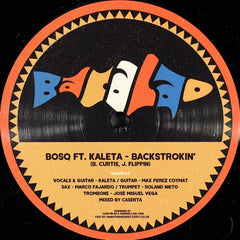 Bosq Ft. Kaleta : Backstrokin' (12")