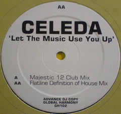 Celeda : Let The Music Use You Up (12")