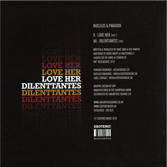 Nucleus & Paradox : Love Her [rm*] / Dilenttantes [rm] (12", RM)