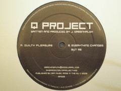 Q Project : Guilty Pleasure / Everything Changes But Me (12")