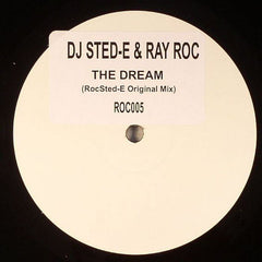 DJ Sted-E & Ray Roc* : The Dream (12", S/Sided, W/Lbl)