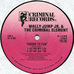 Wally Jump Jr. & The Criminal Element* : Sworn To Fun (12")