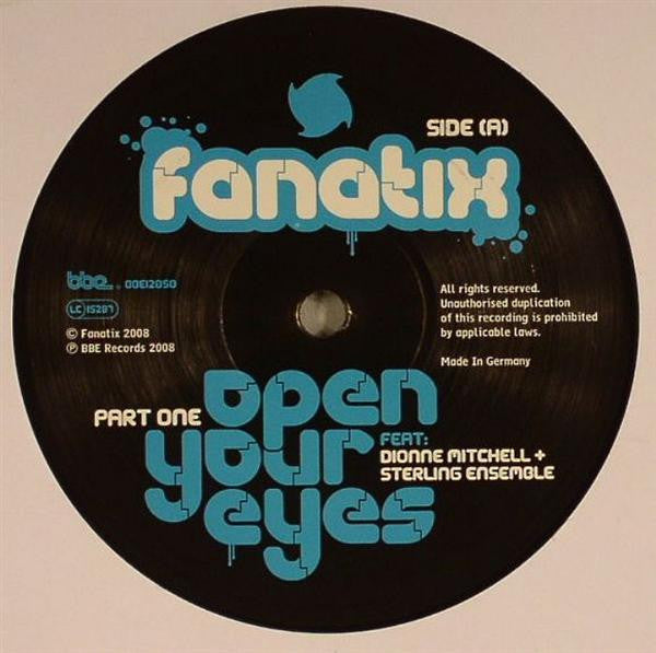 Fanatix (2) Feat. Dionne Mitchell + Sterling Ensemble : Open Your Eyes (Part One) (12")