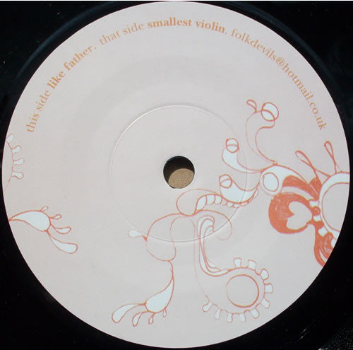 Folkdevils : Like Father / Smallest Violin (7")