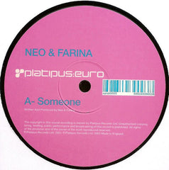 Neo & Farina : Someone / Neo & Farina's Binary Refined (12")