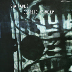 Sta & Paul B : Secrets Inside EP (2x12", EP)